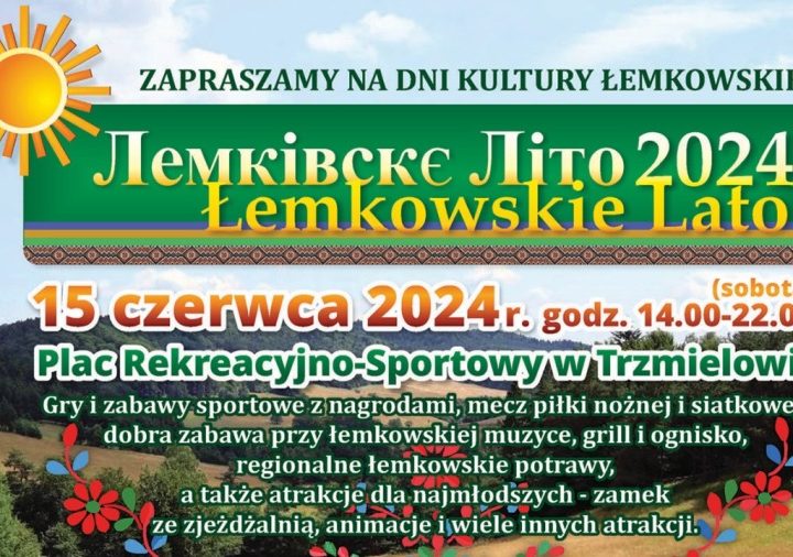 Zapraszamy na Łemkowskie Lato do Trzmielowa (15.06.2024) Запрашаме на Лемківскє Літо до Чмелова